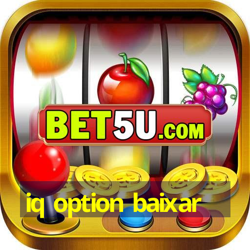 iq option baixar